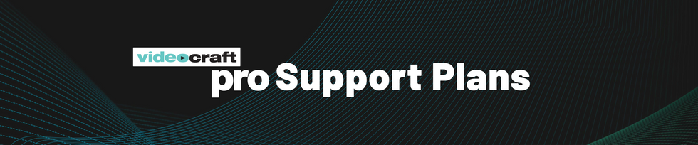 Support Plans – Videocraft Pro